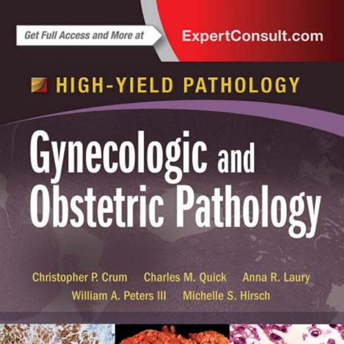 Gynecologic and Obstetric Pathology_ High-Yield Pathology