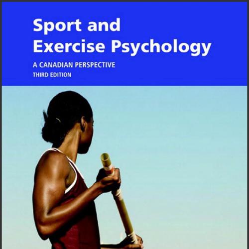 (Test Bank)Sport and Exercise Psychology A Canadian Perspective, 3rd Edition.zip