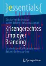 [PDF]Krisengerechtes Employer Branding: Empfehlungen für Unternehmen am Beispiel der Corona-Kri...