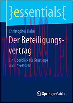 (PDF)Der Beteiligungsvertrag: Ein Überblick für Start-ups und Investoren (essentials) (German E...