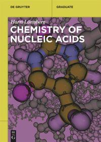Chemistry of Nucleic Acids Harri Lönnberg