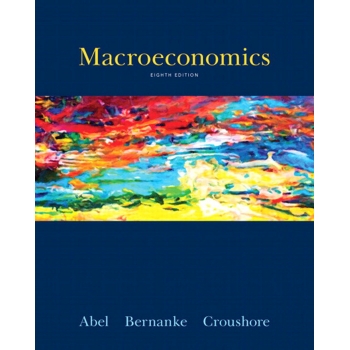 Solution Manual-Macroeconomics 8th edition (Abel Bernake Croushore)