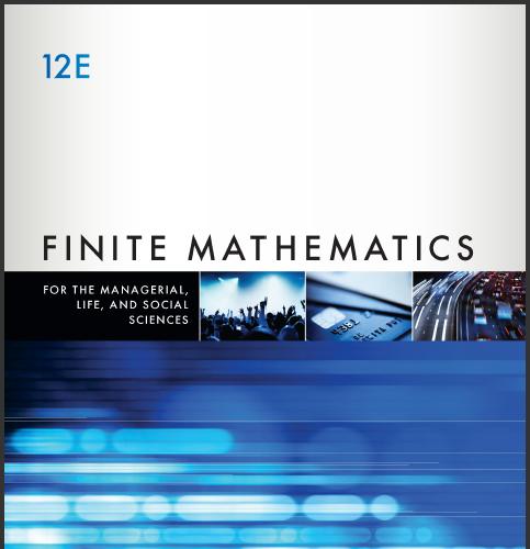 (Solution Manual)Finite Mathematics for the Managerial, Life, and Social Sciences, 12th Edition...