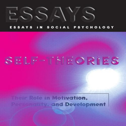 Self-Theories_ Their Role in Motivation, Personality, and Development - Dweck, Carol S_ - Dweck...