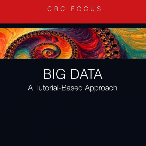 Big Data A Tutorial-Based Approach