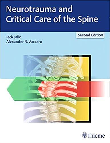 Neurotrauma and Critical Care of the Spine 2nd Edition + 1st Edition