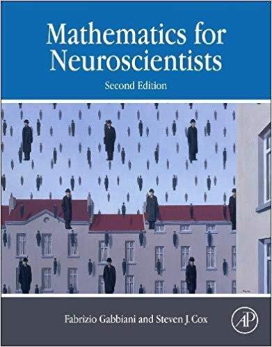 Mathematics for Neuroscientists (Second Edition)