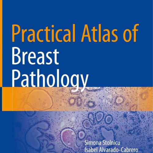 Practical Atlas of Breast Pathology 1st - Wei Zhi