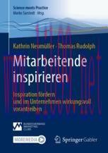 [PDF]Mitarbeitende inspirieren: Inspiration fördern und im Unternehmen wirkungsvoll vorantreibe...