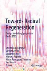 [PDF]Towards Radical Regeneration: Design Modelling Symposium Berlin 2022