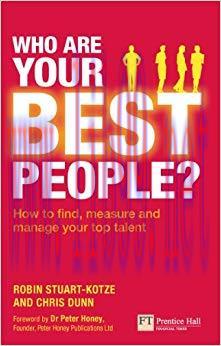 (PDF)Who are your best people?: How to find, measure and manage your top talent (Financial Time...