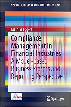 (PDF)Compliance Management in Financial Industries: A Model-based Business Process and Reportin...