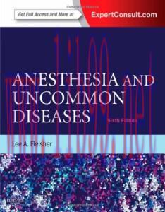 [AME]Anesthesia and Uncommon Diseases: Expert Consult - Online and Print, 6e (Original PDF)