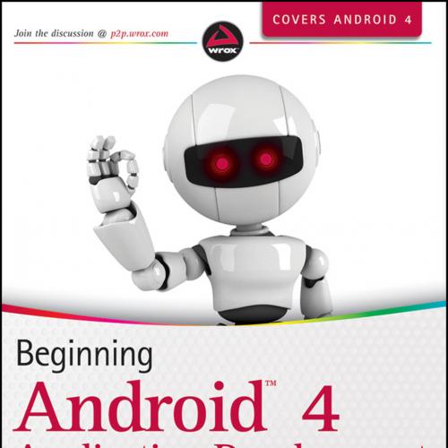 Beginning Android 4 Application Development