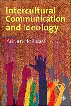 Intercultural Communication & Ideology: SAGE Publications 1st Edition,