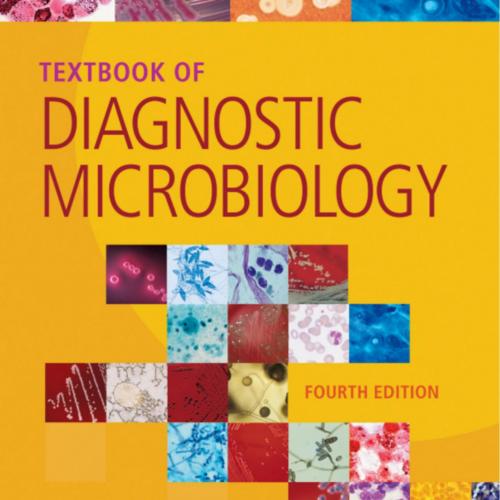 Textbook of Diagnostic Microbiology, 4th Edition
