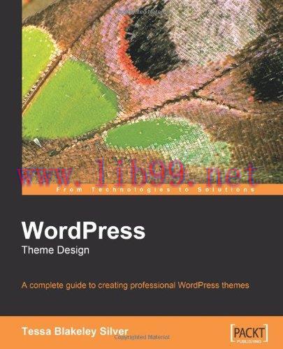 [FOX-Ebook]WordPress Theme Design: A complete guide to creating professional WordPress themes