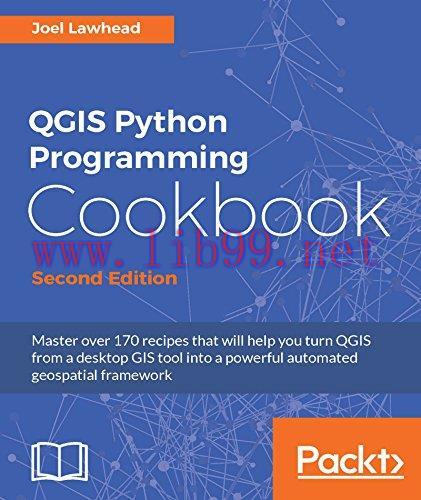 [FOX-Ebook]QGIS Python Programming Cookbook, 2nd Edition