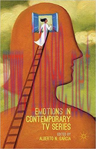 Emotions in Contemporary TV Series 1st ed. 2016 Edition,