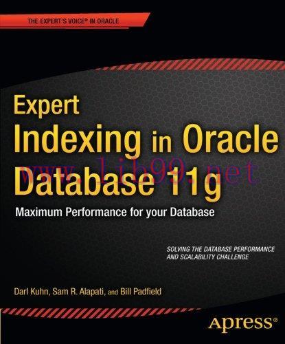 [FOX-Ebook]Expert Indexing in Oracle Database 11g: Maximum Performance for your Database
