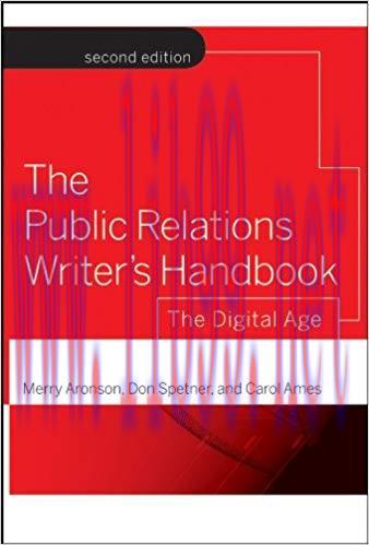 The Public Relations Writer’s Handbook: The Digital Age 2nd Edition,