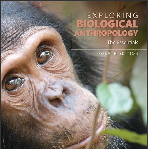 (IM)Exploring Biological Anthropology The Essentials 4th .zip
