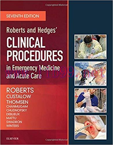 [PDF]Roberts and Hedges’ Clinical Procedures in Emergency Medicine and Acute Care, 7e 7th Editi...