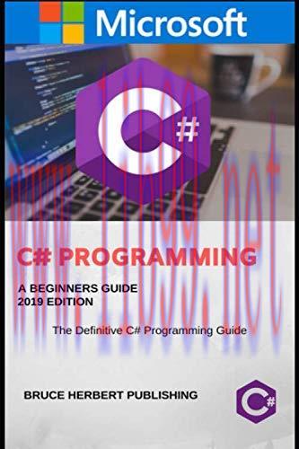 [FOX-Ebook]C#: C Sharp Programming for Beginners, 2019. (C# programming)