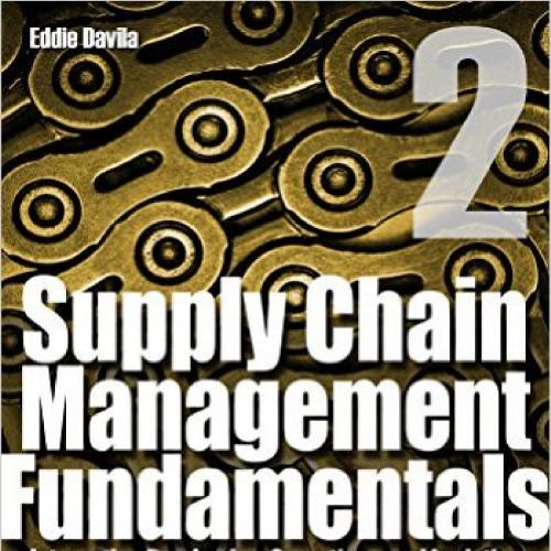 Supply Chain Management Fundamentals_ Integrating Purchasing, Operations & Logistics