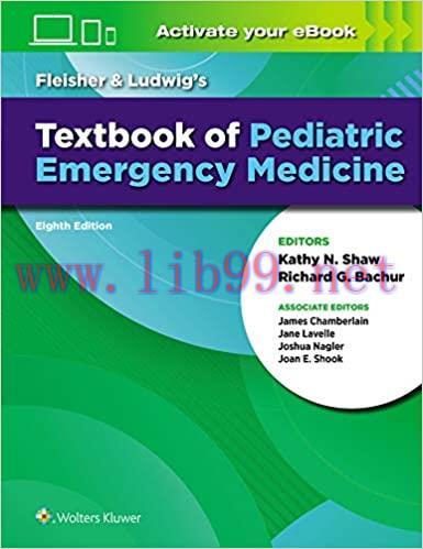 [PDF]Fleisher and Ludwig’s Textbook of Pediatric Emergency Medicine 8th Edition