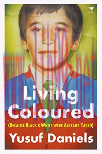 (PDF)Living Coloured – (Because Black and White were Already Taken)