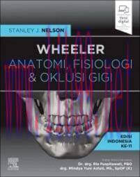 [AME]Anatomi, Fisiologi dan Oklusi Gigi Wheeler, 11th Edition (True PDF from_ Publisher)