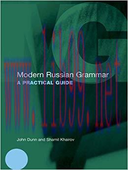 Modern Russian Grammar: A Practical Guide (Modern Grammars) 1st Edition,