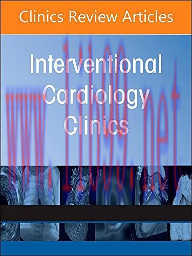 [AME]Special Topics in Interventional Cardiology , An Issue of Interventional Cardiology Clinic...
