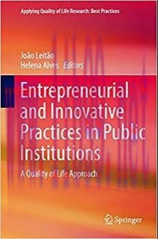 (PDF)Entrepreneurial and Innovative Practices in Public Institutions: A Quality of Life Approac...