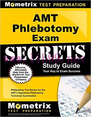 [AME]AMT Phlebotomy Exam Secrets Study Guide: Phlebotomy Test Review for the AMT’s Registered P...