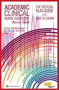 [AME]Academic Clinical Nurse Educator Review Book: The Official NLN Guide to the CNE®cl Exam (E...