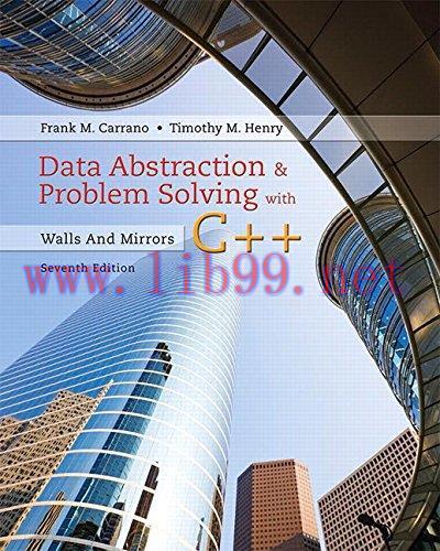 [FOX-Ebook]Data Abstraction & Problem Solving with C++: Walls and Mirrors, 7th Edition