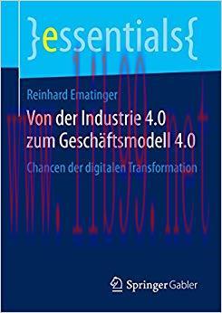 (PDF)Von der Industrie 4.0 zum Geschäftsmodell 4.0: Chancen der digitalen Transformation (essen...
