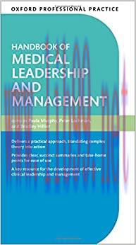 [AME]Handbook of Medical Leadership and Management (Oxford Professional Practice) (Original PDF...