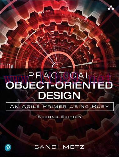 [FOX-Ebook]Practical Object-Oriented Design: An Agile Primer Using Ruby, 2nd Edition