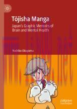 [PDF]Tōjisha Manga: Japan’s Graphic Memoirs of Brain and Mental Health