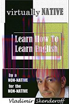 (PDF)VIRTUALLY NATIVE: Learn How To Learn English – by a non-native, for the non-native