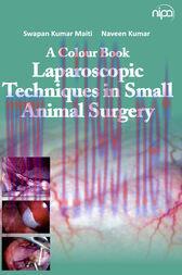 [AME]A Colour Book: Laparoscopic Techniques In Small Animal Surgery (Original PDF)
