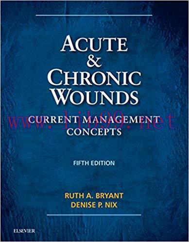 (PDF)Acute and Chronic Wounds – E-Book (Acute and Chronic Wounds Current Management Concepts) 5...