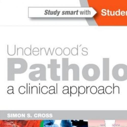 Underwood's Pathology-A Clinical Approach, 6th Edition - Wei Zhi