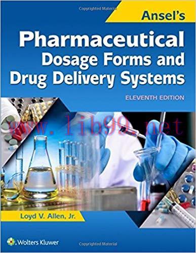 [PDF]Ansel’s Pharmaceutical Dosage Forms and Drug Delivery Systems 11th Edition