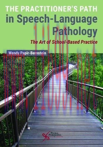 [AME]The Practitioner's Path in Speech-Language Pathology: The Art of School-Based Practice (Or...