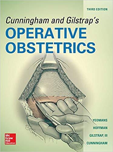Cunningham and Gilstrap’s Operative Obstetrics, 3rd Edition