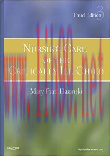 (PDF)Nursing Care of the Critically Ill Child – E-Book (Hazinski, Nursing Care of the Criticall...